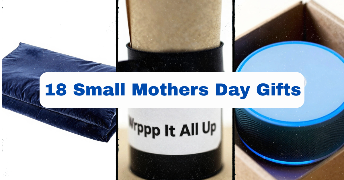 18 Small Mother’s Day Gifts That Pack a Big Punch
