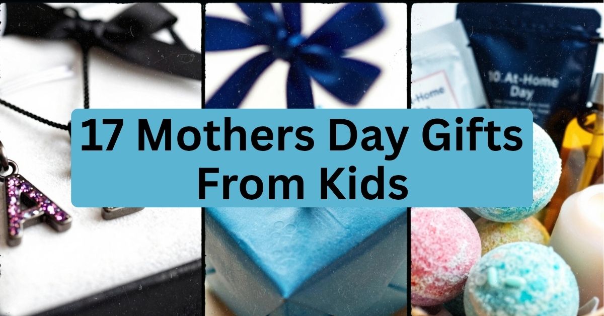 17 Mother’s Day Gifts From Kids That Actually Make Moms Cry (The Good Kind)