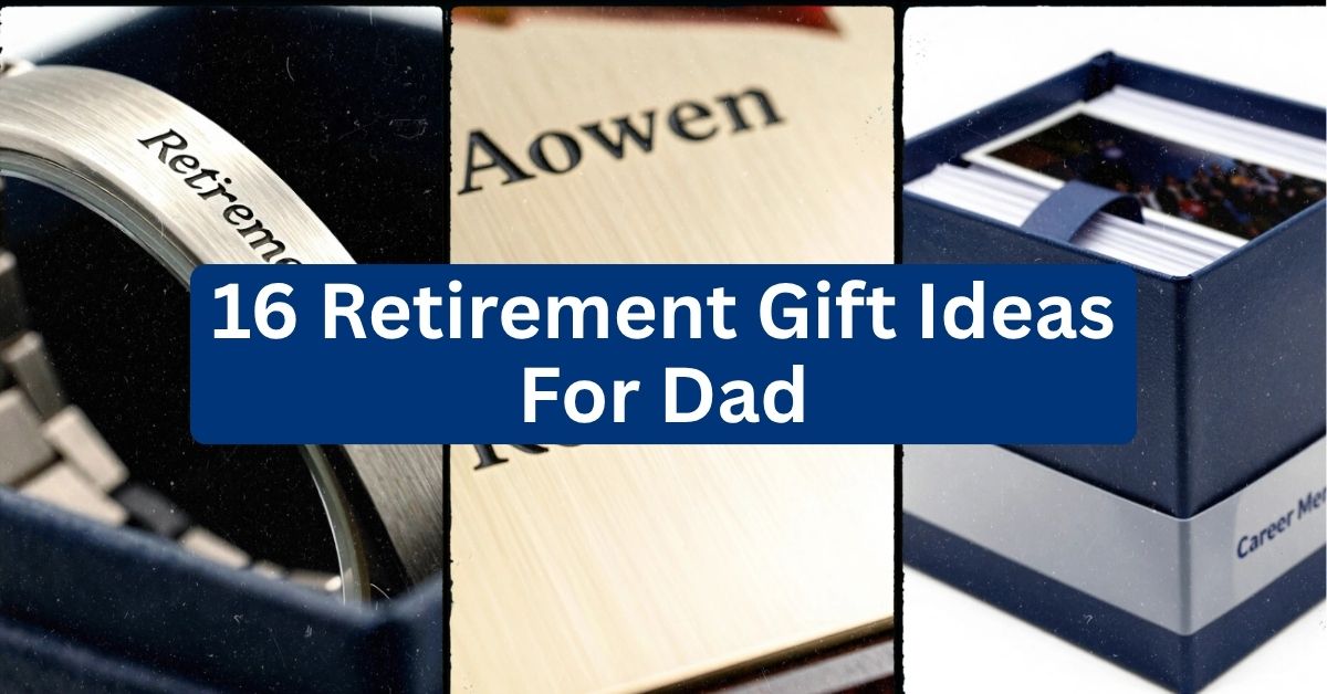 16 Retirement Gift Ideas For Dad That He’ll Actually Use