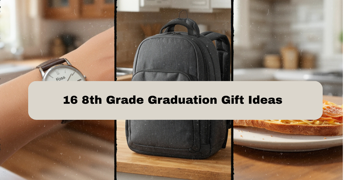 16 Unforgettable 8th Grade Graduation Gift Ideas That Actually Get Used